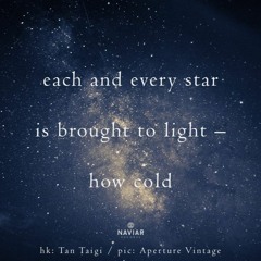 As Far As The Stars Can Reach (naviarhaiku380)