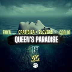 Crazibiza + 2lovers X Enya X Coolio - Queen's Paradise (TO3I VIP Edit)