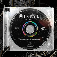 Alicia Keys - No One (Mikayli Remix)