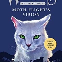 @( Moth Flight's Vision Warriors Super Edition, #8 by Erin Hunter