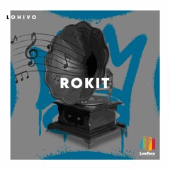 Lohivo - Rokit (Extended Mix)