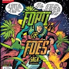 Forti or Foes Saga Vol. 10