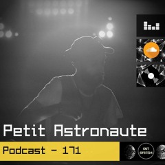 Podcast - 171 | Petit Astronaute (Vinyl Only)