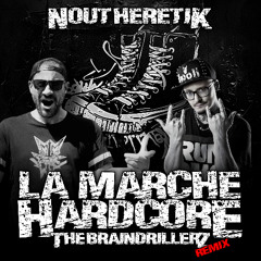 Nout - La Marche Hardcore 2 (The Braindrillerz Remix)