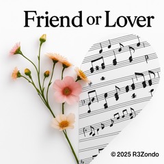 Friend or Lover