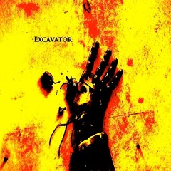 Excavator - F#cking Asshole