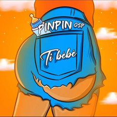 -Pinpin OSP Ti bébé