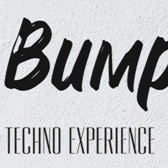 Bump_ TECHNO EXPERIENCE/1F Secret floor SATICA Opening act SET