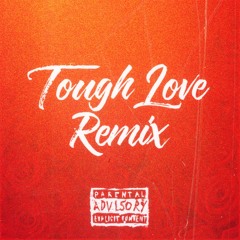 Tough Love Remix