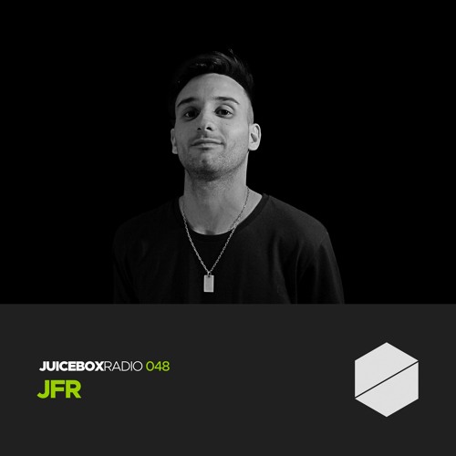 Juicebox Radio 048 - JFR