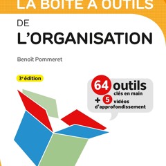 [Read] Online La boîte à outils de l'Organisation - 3e BY : Benoît Pommeret