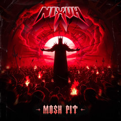 Mosh Pit (1K FOLLOWER FREE DL)