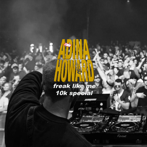 FREAK LIKE ME (10K SPECIAL)