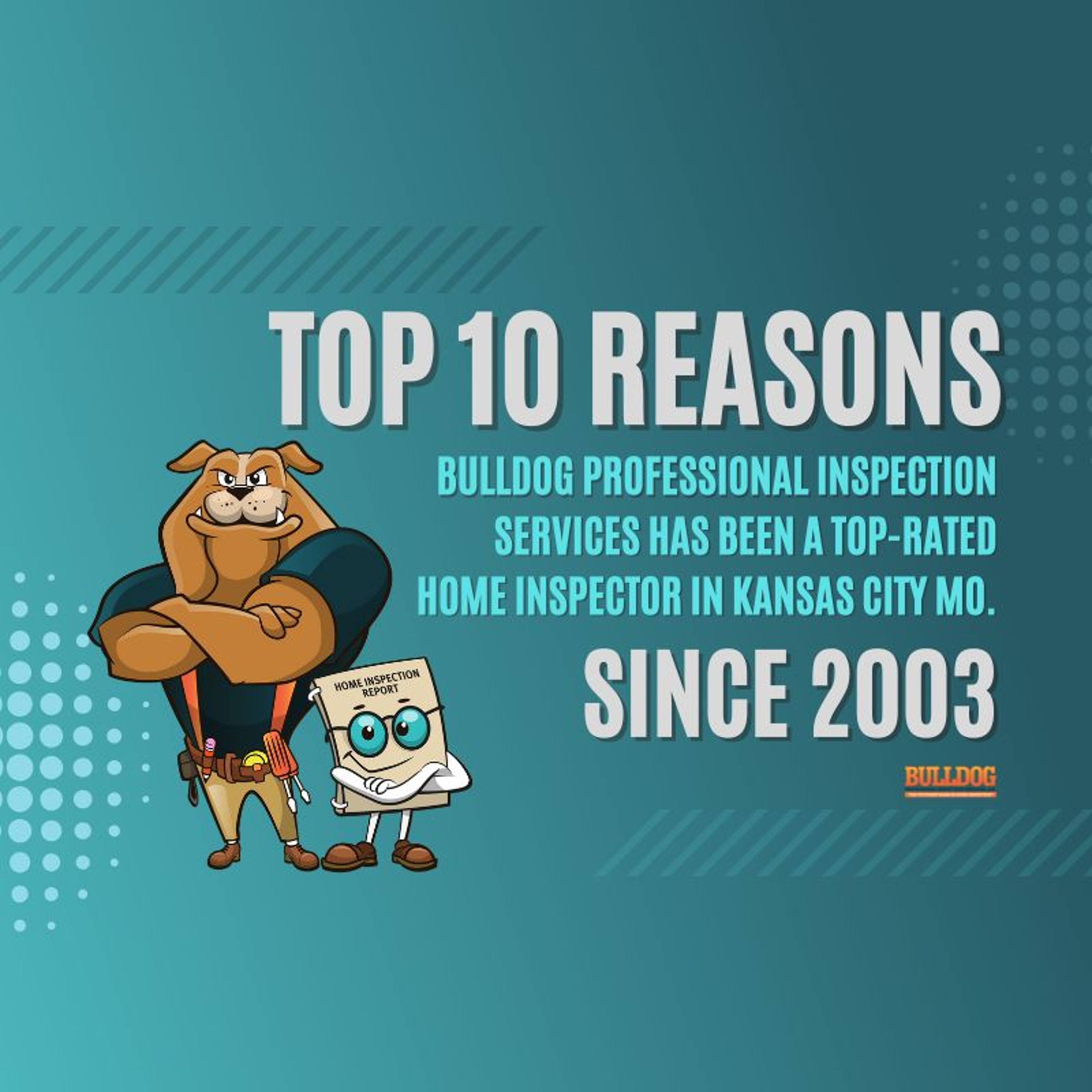Home Inspector Kansas City MO. 10 Reasons Audio Track - Bulldog Professional Inspection Services episode artwork