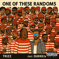 One of these Randoms feat Dudukk2x