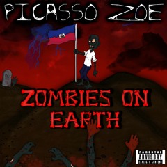 Zombies On Earth ft KC Blu3