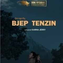 Bhutanese Lyrics - BJEP TENZIN NGA   by Jigme Norbu Wangdi & Tshering Yangdon(Pinky)