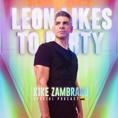 Kike Zambrano - Leon Likes To Party (Vocal)