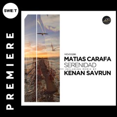 PREMIERE : Matias Carafa - Serenidad (Original Mix) [Movement Recordings]
