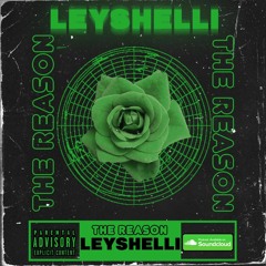 Leyshelli-the reason (Prod. Paryo)