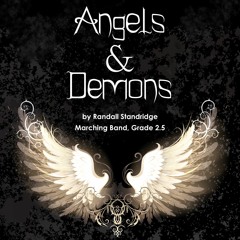 Angels and Demons (Standridge, Marching Band, Grade 2.5)