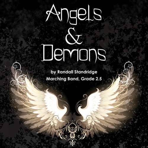 Angels and Demons (Standridge, Marching Band, Grade 2.5)