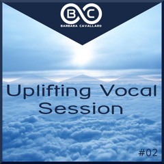 Vocal Trance - Uplifting Session #02