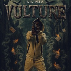 Lil NZA- Vulture [Y3TGA + 4evabeanz]