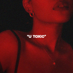 RnB Beat with Hook "U Toxic"