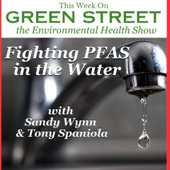 Fighting PFAS in Water with Sandy Wynn and Tony Spaniola