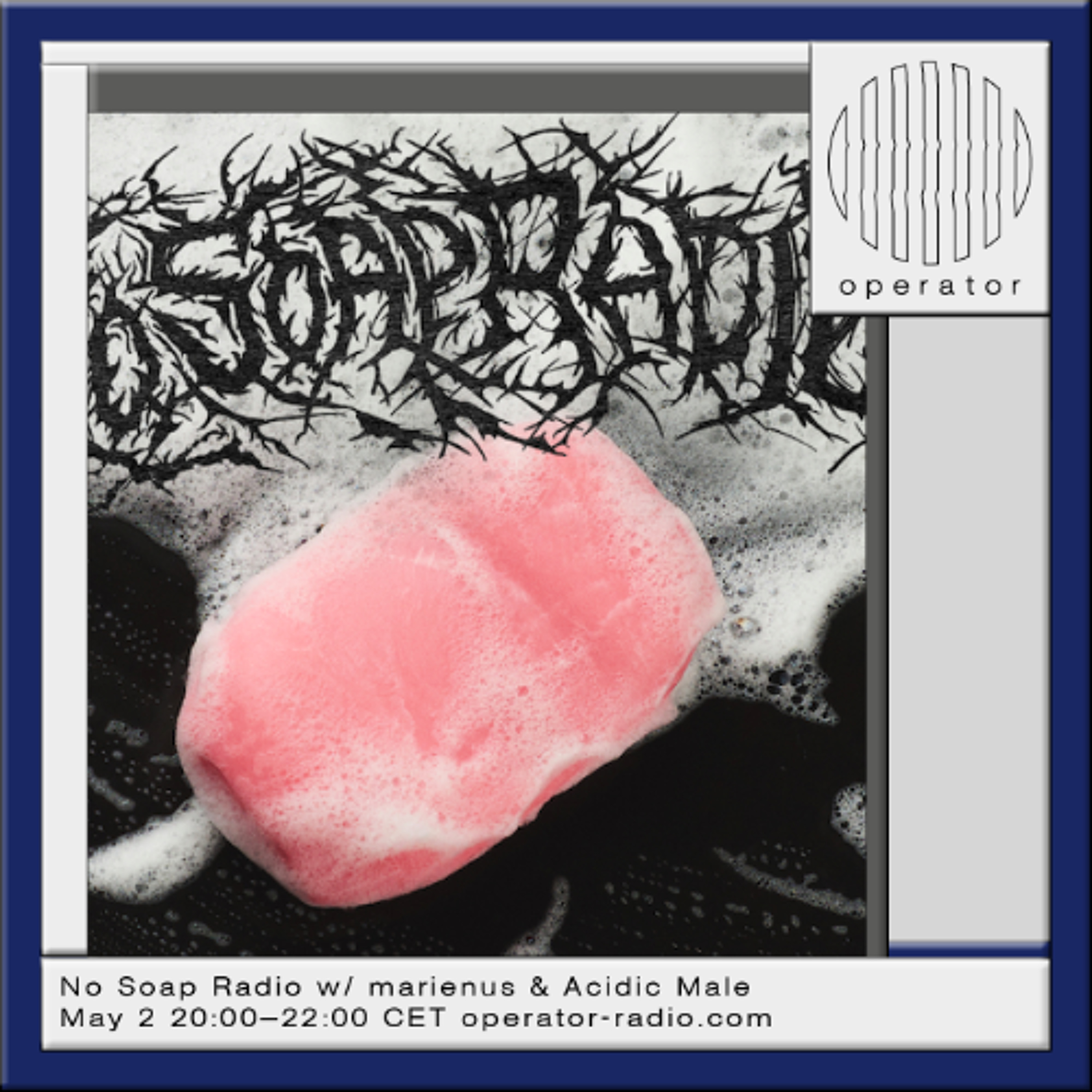 No Soap Radio w/ marienus & Acidic Male - 2nd May 2026 episode artwork