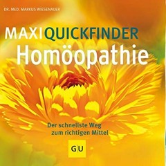 READ eBooks MaxiQuickfinder Homöopathie: Der schnellste Weg zum richtigen Mittel (GU Quickfinder K