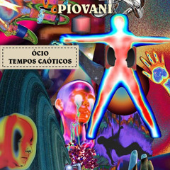 Piovani "Tempos Caóticos "