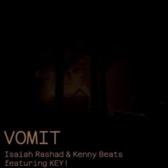 Vomit feat. Key! (Produced by Kenny Beats)