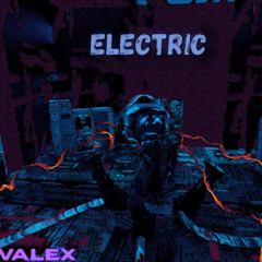 Electric - Valex (Original Mix)