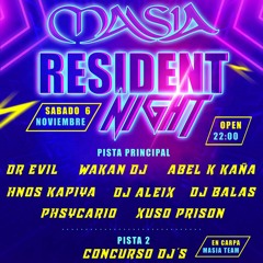 Resident Night Masia (6 - 11 - 21)