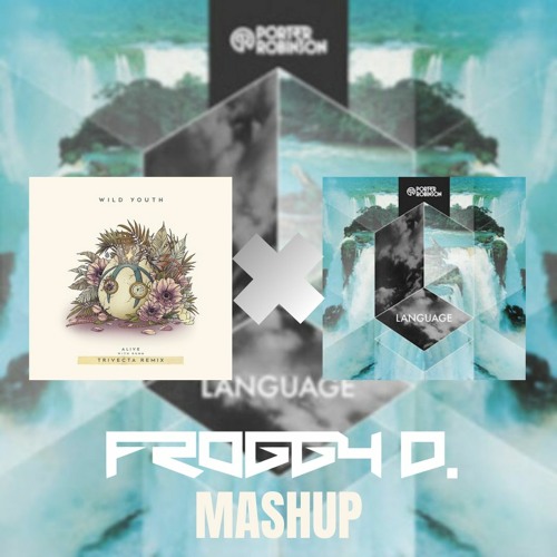 Dabin- Alive Vs Porter Robinson- Language (Anki Bootleg) (Froggy D.  Mashup)