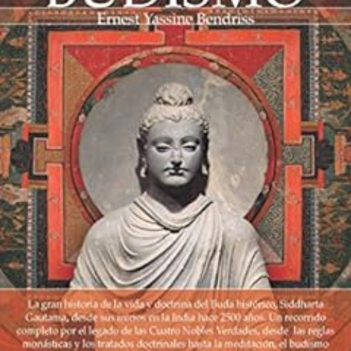 DOWNLOAD EBOOK 📖 Breve historia del Budismo (Spanish Edition) by Ernest Bendriss KIN