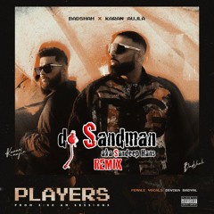 Players (dj Sandman Remix) | Badshah | Karan Aujla | Devika Badyal