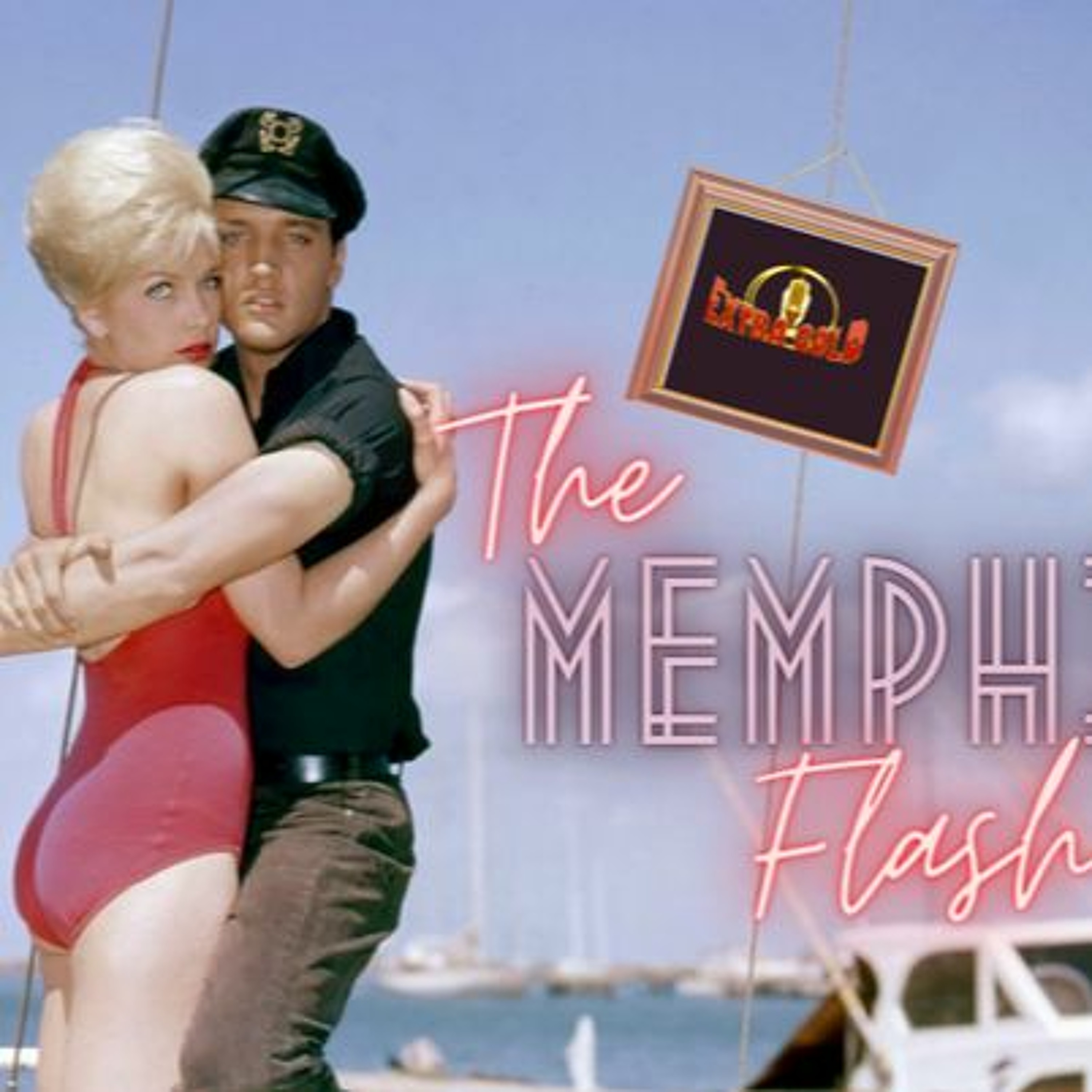 Elvis The Memphis Flash Extra Gold Episode 51 episode artwork