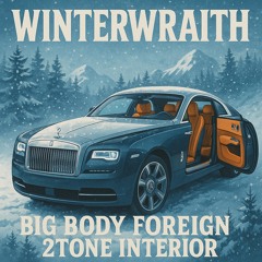 Winterwraith-big body foreign 2tone interior