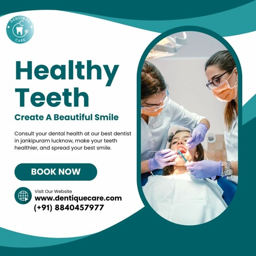 Best dentist in jankipuram lucknow