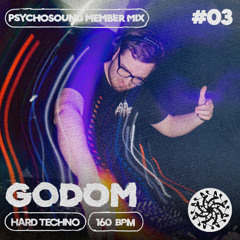 HARD TECHNO | MEMBER MIX #03 GODOM