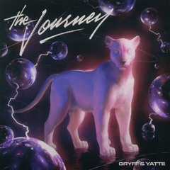 GRYFF - The Journey (Feat. YATTE)