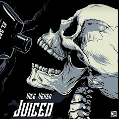 Vice Versa - Juiced [Dab Records & Dubstep N Trap Premiere]