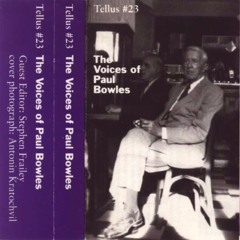 "Allal" narrated by Paul Bowles for TELLUS #23