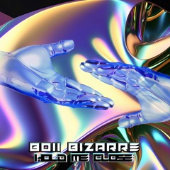 Premiere: BOII BIZARRE - Hold Me Close