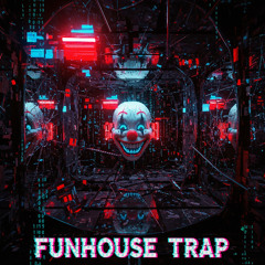 Funhouse Trap