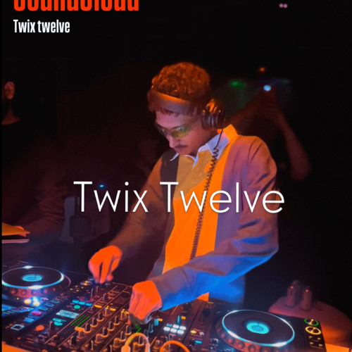 Twix Twelve, house mix