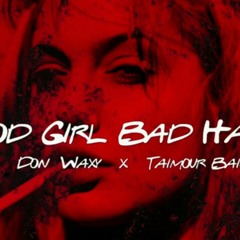 Good Girl Bad Habits Taimour Baig ft Don Waxy Official Audio Urdu Rap 2021.mp3